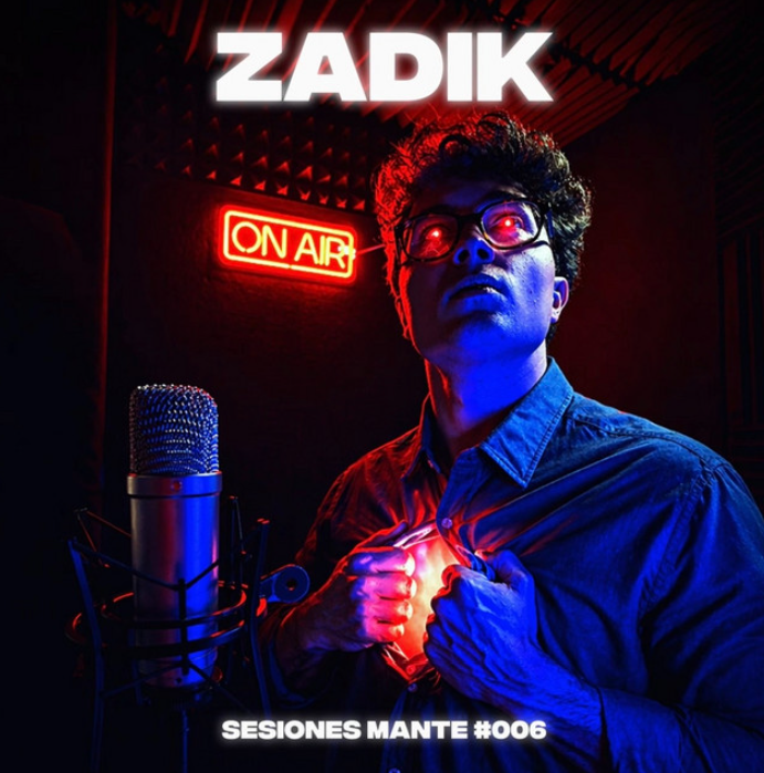 MANTE Session #006 con Zadik